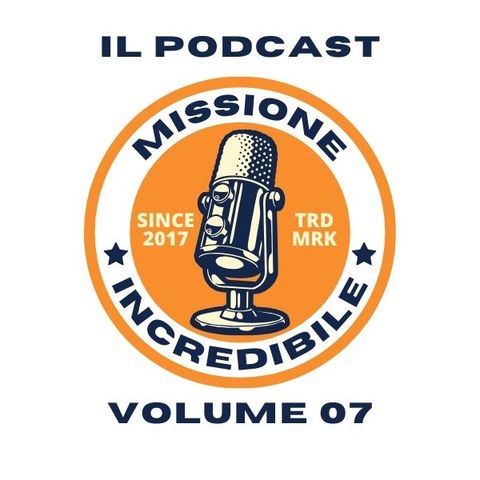 Missione Incredibile, il Podcast, Volume 07 - Lorenzo, il Sindaco più giovane delle Marche