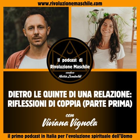 #8 Dietro le quinte di una relazione: riflessioni di coppia (parte prima) - con Viviana Vignola