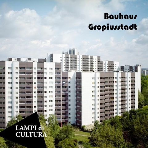 Bauhaus - Gropiusstadt