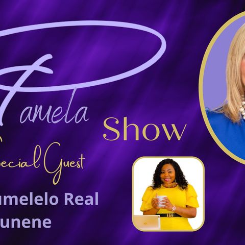 The Pamela Show S2E2 - Nompumelelo Real Kunene