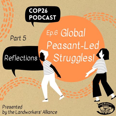 Global Peasant Led Struggles: Reflections