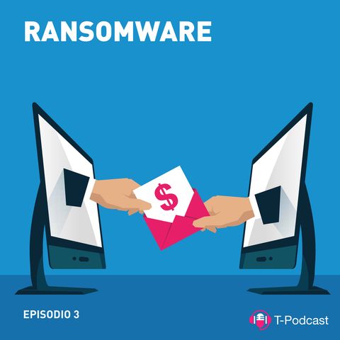 Ep.3 - Ransomware