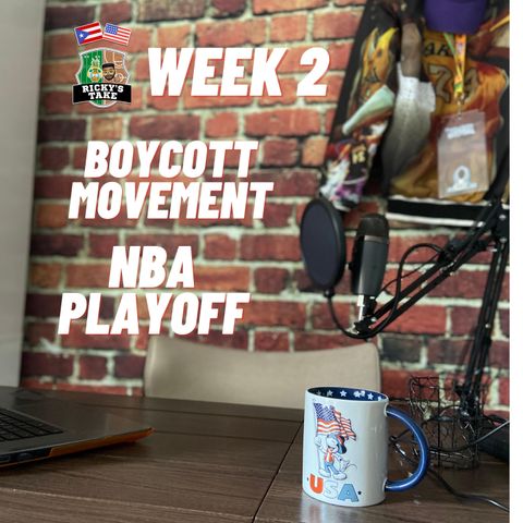 Boycott movement and NBA Playoff so far week 2