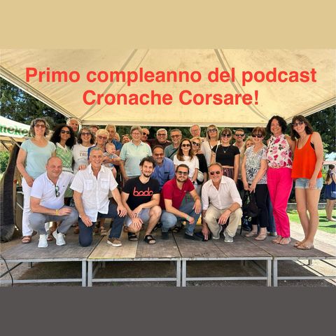 Ep. 12 - Cronache Corsare LIVE - 1o Anniversario