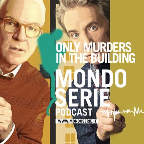 Only Murders in the Building, tra comedy e crime | 5 minuti 1 serie