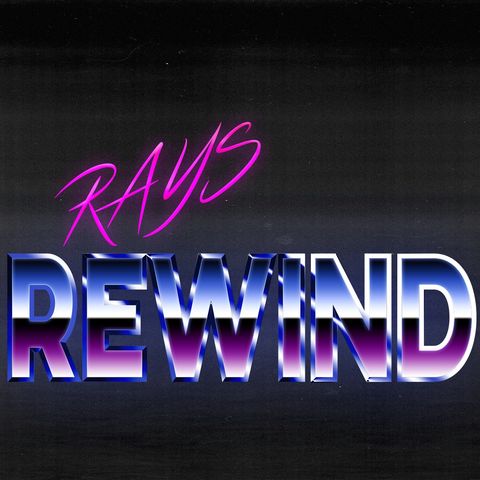 Rays Rewind Show #1