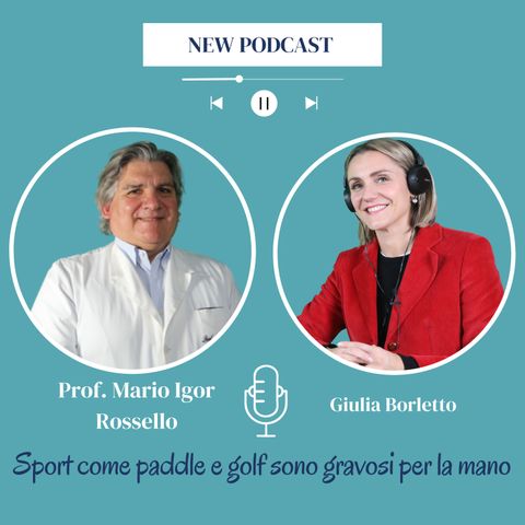 Prof. Rossello, chirurgo della mano: "Sport come paddle e golf sono gravosi per la mano"