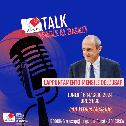 Usap Talk: 3° Episodio | 30 minuti con Coach Ettore Messina