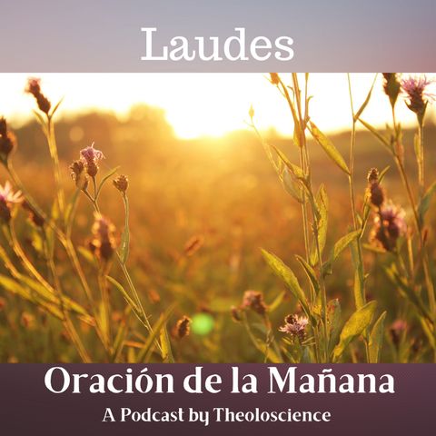 LAUDES (ORACION DE LA MAÑANA)