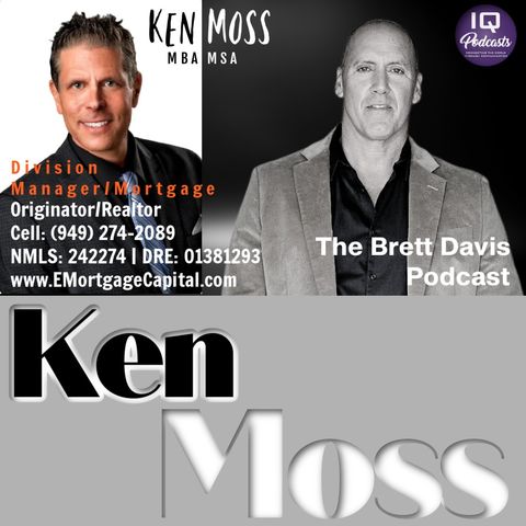 Ken Moss  LIVE on The Brett Davis Podcast Ep 417