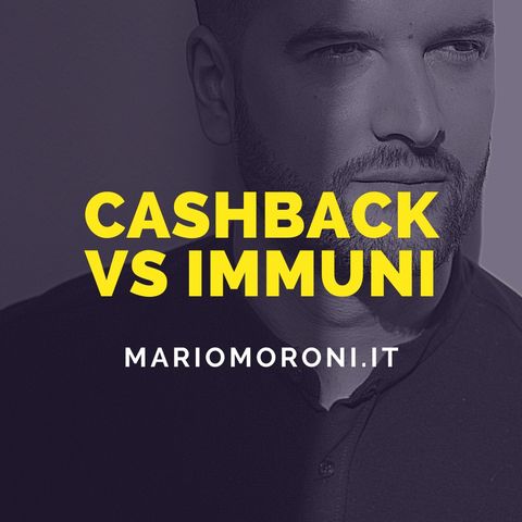 Cashback VS Immuni