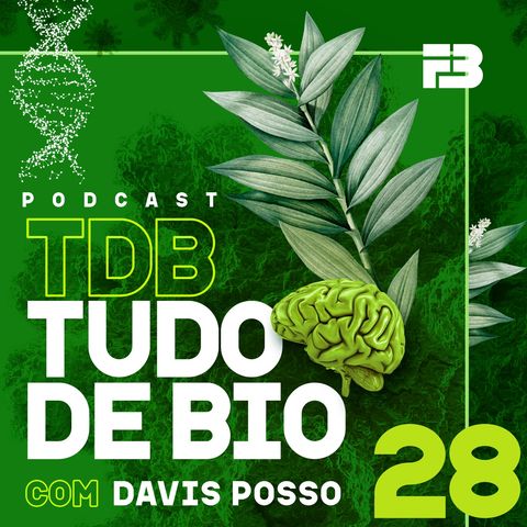 TDB Tudo de Bio 028 - Telômeros