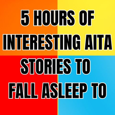 5 Hours Of Interesting Stories To Fall Asleep To 💤 Best Reddit Stories Compilation 💤 Best Of Reddit
