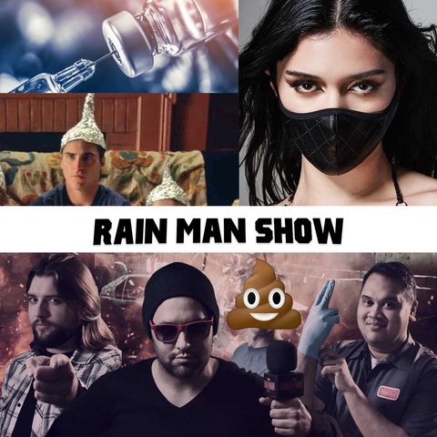 Rain Man Show: August 3, 2020
