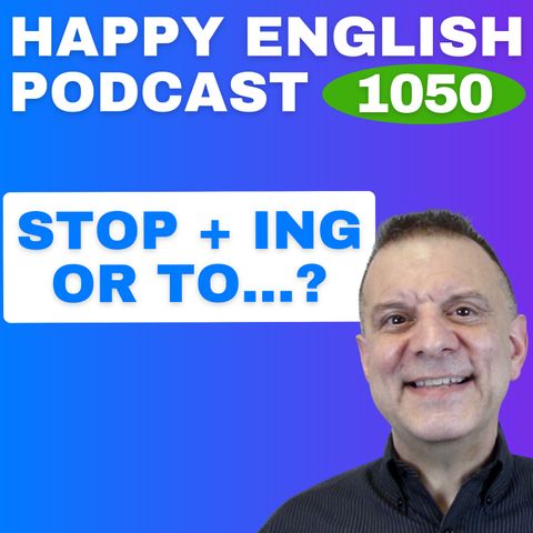 1050 - STOP Doing vs STOP To Do - What’s the Difference?