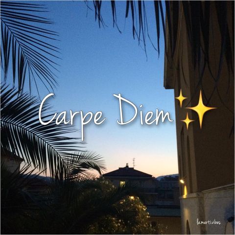 Carpe Diem