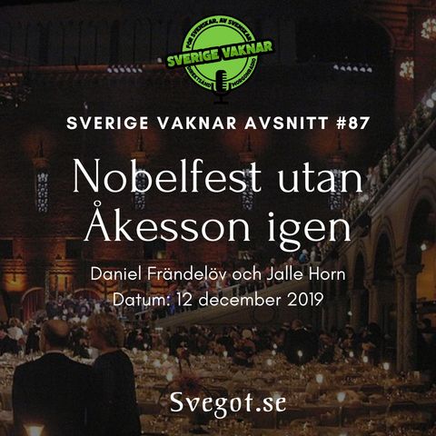 87. Nobel utan Åkesson igen
