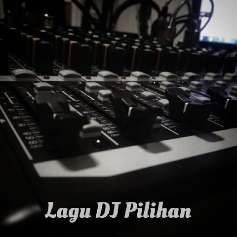 Lagu DJ Pilihan | Eps 1