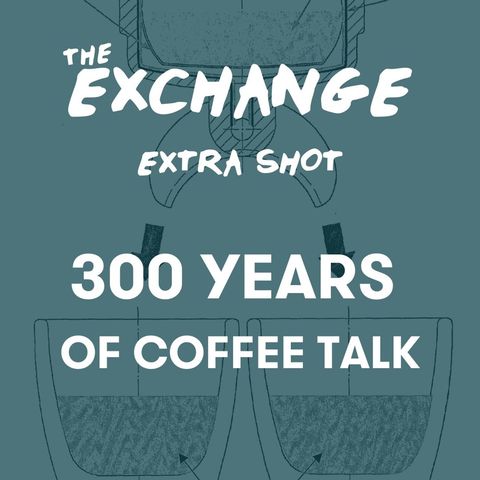 300 Years of Coffee Talk - Words About Words About Coffee from 1722 to 1922