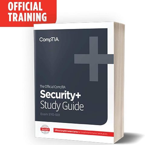 The Official CompTIA Security+ Certification Study Guide