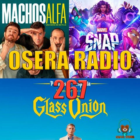 Glass Onion Machos Alfa Marvel Snap en Osera Radio 267