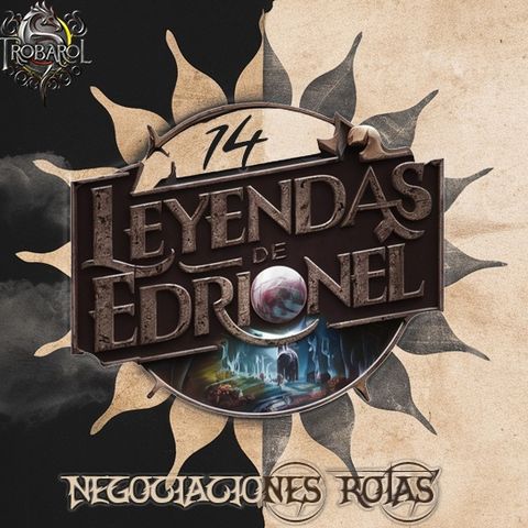 D&D - Leyendas de Edrionel - Negociaciones rotas ( 14/_)