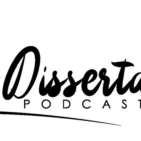 The Dissertation Podcast: "it's an invitation!?"