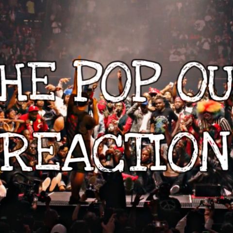 EP. 199 “The Pop Out” reaction