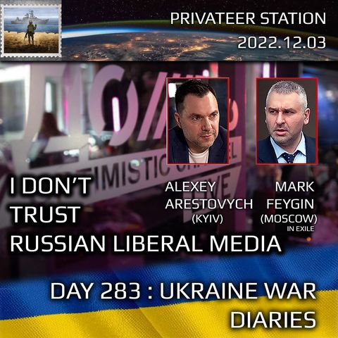 War Day 283: Ukraine War Chronicles with Alexey Arestovych & Mark Feygin