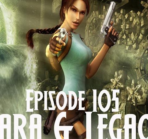 Lara and Legacy
