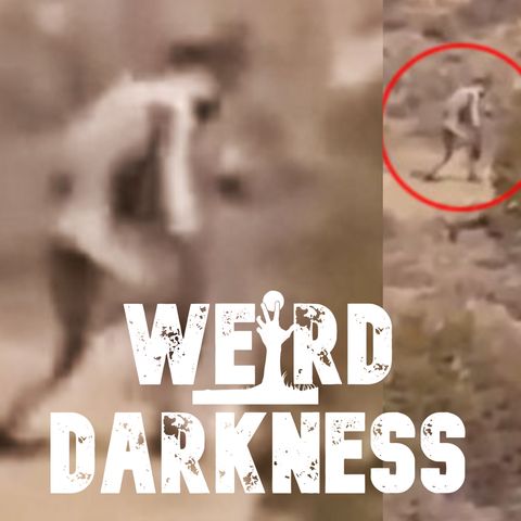 “WHAT ARE THE DESERT HUMANOIDS?” and 4 More Dark But True Stories! #WeirdDarkness