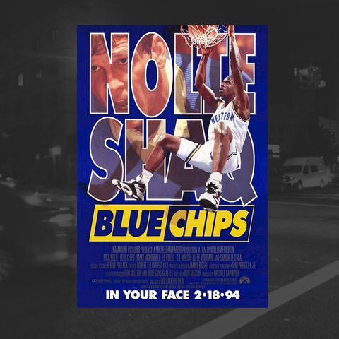 23: Blue Chips (Shaq Diesel)