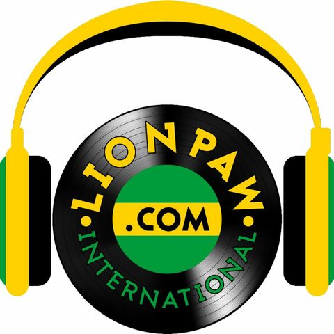 Reggae Drive Time 365 Live With Lion Paw Intl Ep 6 August