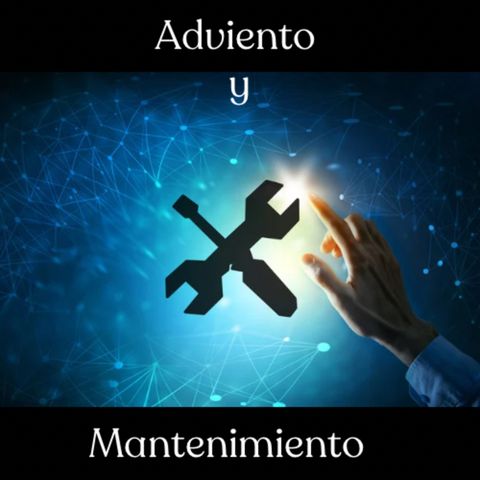 Adviento y Mantenimiento