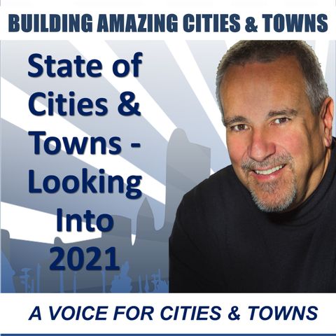 The State of Cities & Towns and a Look Ahead to 2021