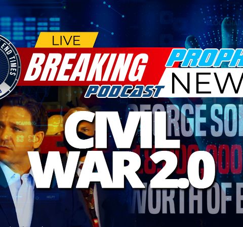NTEB PROPHECY NEWS PODCAST: America Remains In A State Of War As Democrat-Run Media Unleashes Assault Against Florida Governor Ron DeSantis