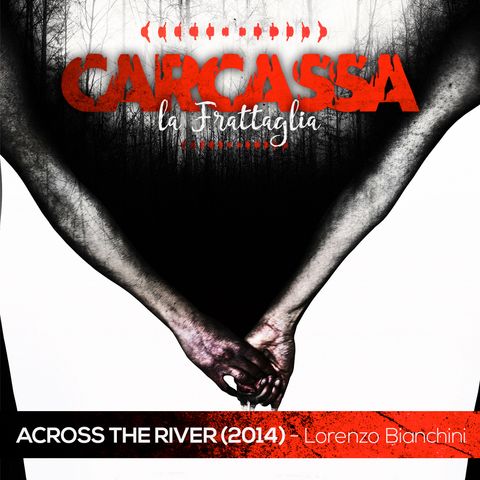 La Frattaglia - Across the River (Film indipendente - Nick)