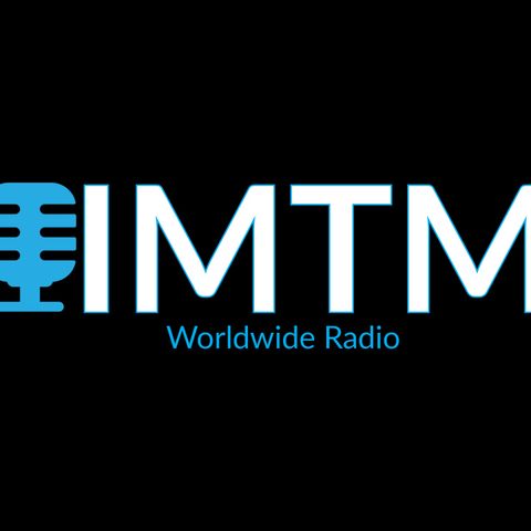 2019 for IMTM Worldwide Radio