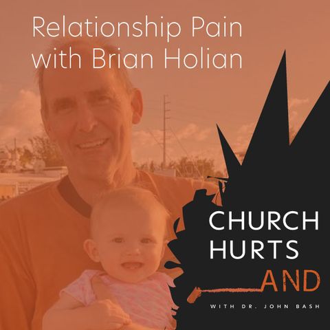 Relationship Pain with Brian Holian