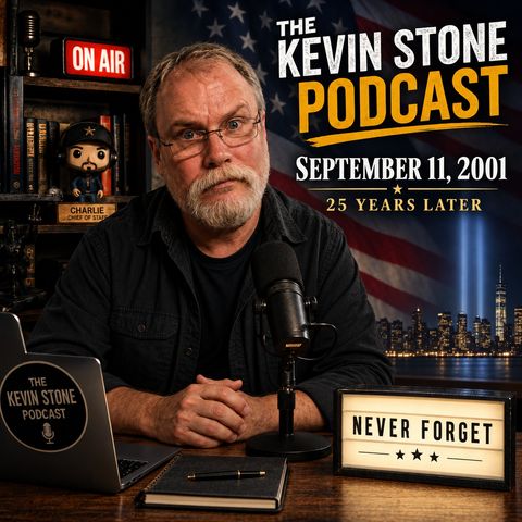 Episode #29 "Remembering Sept 11th, 2001"