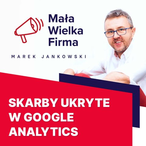 193: Dlaczego źle korzystasz z Google Analytics? | Maciej Lewiński