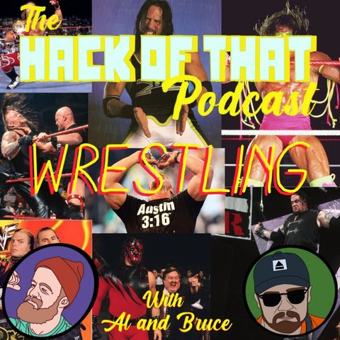 The Hack of Wrestling - Episode 6