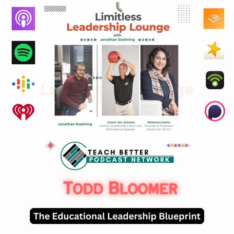 Educational Leadership Blueprint - Todd Bloomer