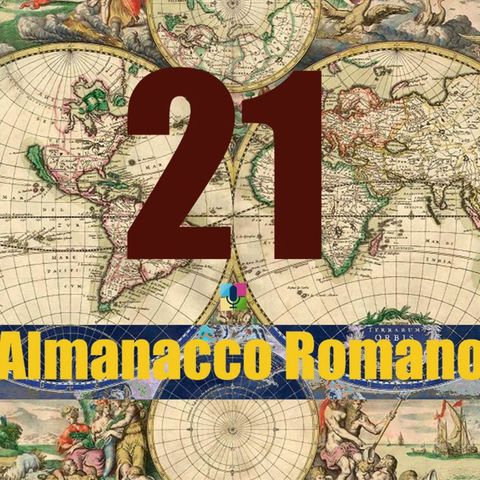 Almanacco romano - 21 luglio