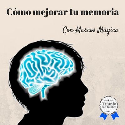 #75: Cómo mejora tu memoria. con Marcos Múgica.
