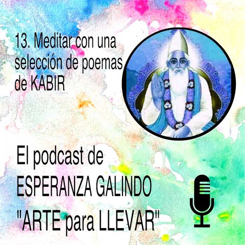 13. Meditar con una selección de poemas de Kabir