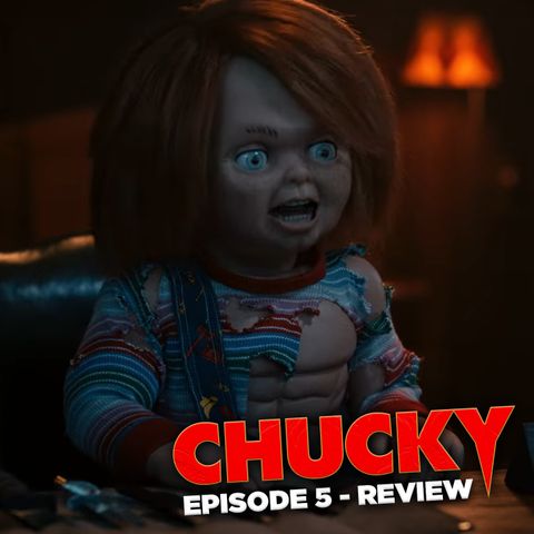 Chucky S2 Episode 5 Spoilers Review