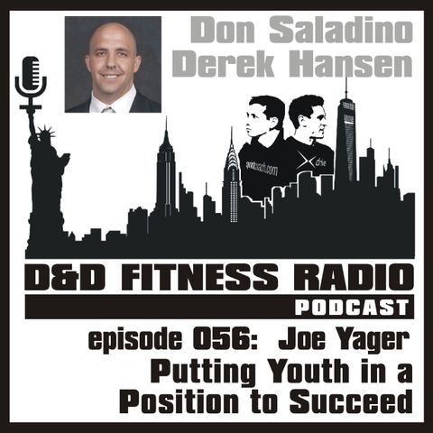 Episode 056 - Joe Yager - Putting Youth in a Position to Succeed