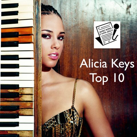 Ep. 216 - Alicia Keys Top 10