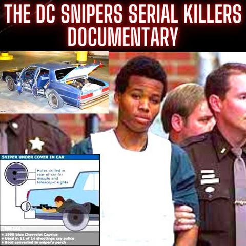 The DC Snipers Serial Killers Documentary